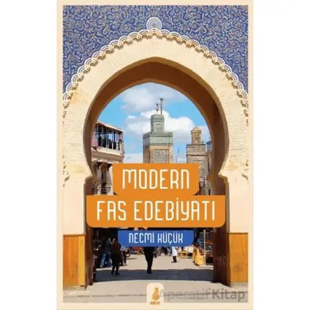 Modern Fas Edebiyatı - Necmi Küçük - Ekin Yayınları