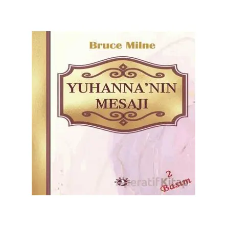 Yuhanna’nın Mektupları’nın Mesajı - David Jackman - Haberci Basın Yayın