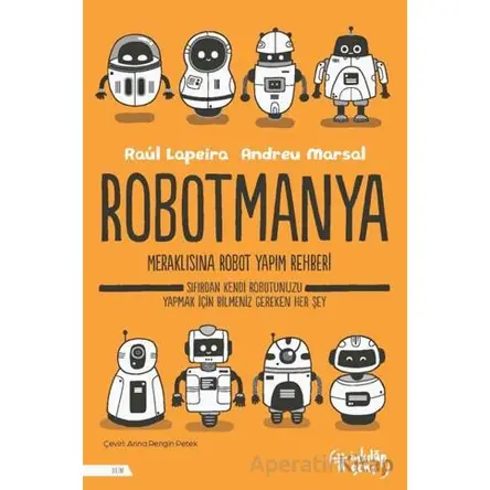 Robotmanya - Raul Lapeira - İnkılap Kitabevi