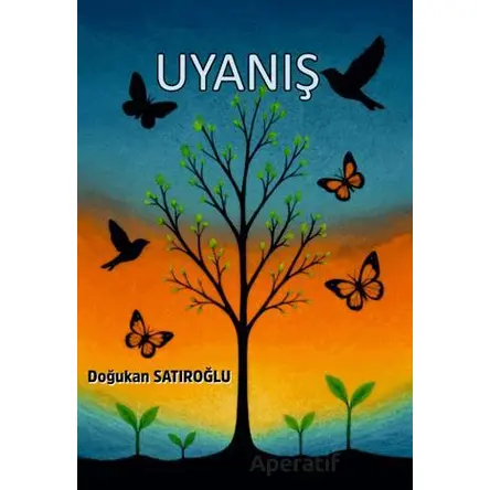 Uyanış - Doğukan Satıroğlu - Rüzgar Eren Yayıncılık