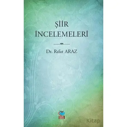 Şiir İncelemeleri - Rıfat Araz - Önsöz Yayıncılık