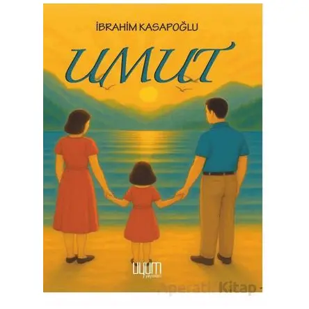Umut - İbrahim Kasapoğlu - Uyum Yayınları
