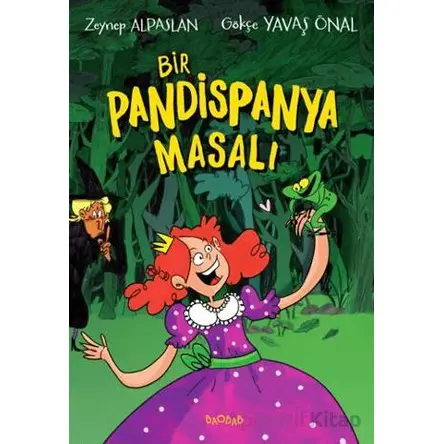 Bir Pandispanya Masalı - Zeynep Alpaslan - Baobab Yayınları