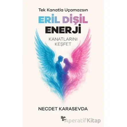 Eril Dişil Enerji - Necdet Karasevda - Halk Kitabevi