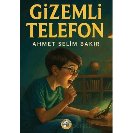 Gizemli Telefon - Ahmet Selim Bakır - Akıllı Zebra