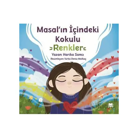 Masal’ın İçindeki Kokulu Renkler - Harika Sancı - Parana Yayınları