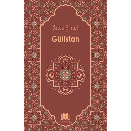 Gülistan - Sadi Şirazi - Parana Yayınları