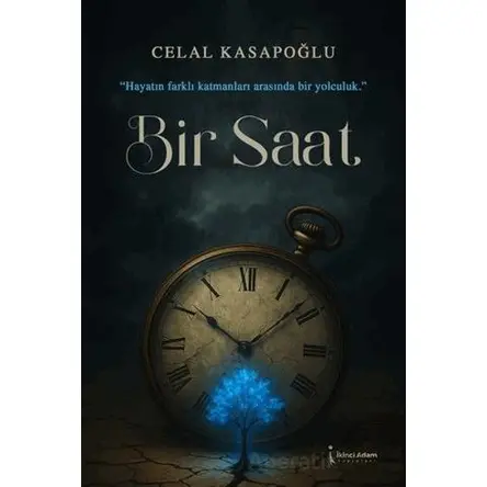 Bir Saat - Celal Kasapoğlu - İkinci Adam Yayınları