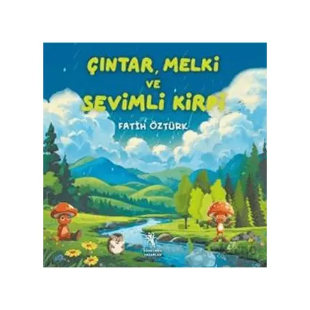 Çıntar, Melki ve Sevimli Kirpi - Fatih Öztürk - Öğretmen Yazarlar