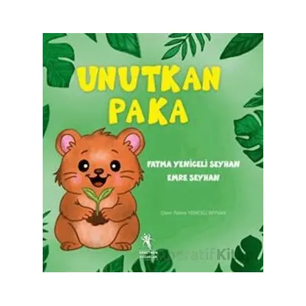 Unutkan Puka - Fatma Yeniceli Seyhan - Öğretmen Yazarlar