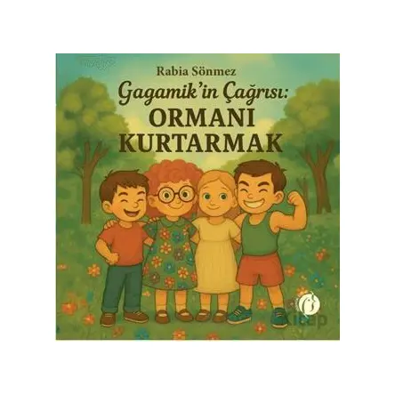 Gagamik’in Çağrısı: Ormanı Kurtarmak - Rabia Sönmez - Herdem Kitap