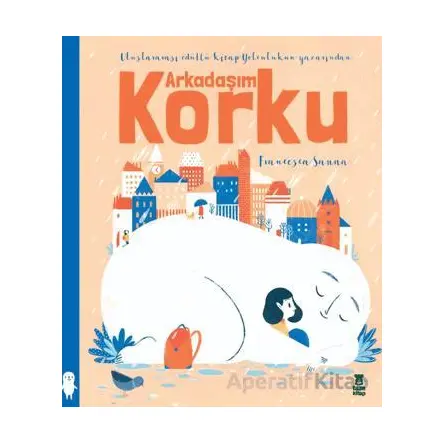 Arkadaşım Korku - Francesca Sanna - Taze Kitap