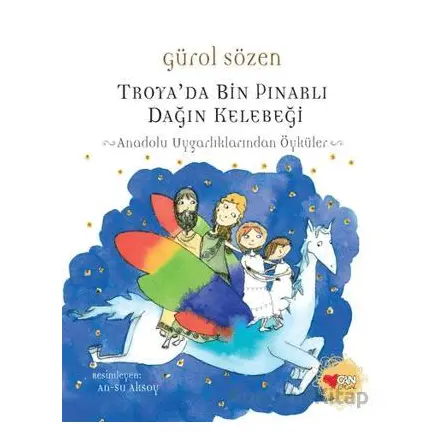 Troyada Bin Pınarlı Dağın Kelebeği - Gürol Sözen - Can Çocuk Yayınları