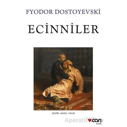 Ecinniler - Fyodor Dostoyevski - Can Yayınları