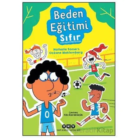 Beden Eğitimi Sıfır - Nathalie Somers - Yapı Kredi Yayınları