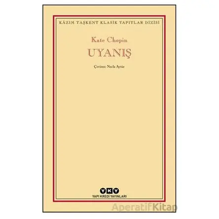 Uyanış - Kate Chopin - Yapı Kredi Yayınları