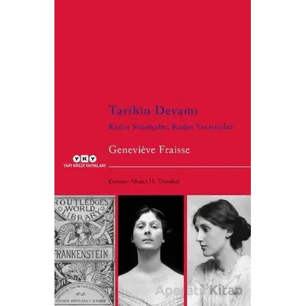 Tarihin Devamı - Genevieve Fraisse - Yapı Kredi Yayınları