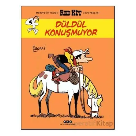 Düldül Konuşmuyor – Red Kit 84 - Guillaume Bouzard - Yapı Kredi Yayınları