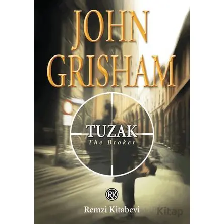 Tuzak - John Grisham - Remzi Kitabevi