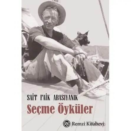 Seçme Öyküler - Sait Faik Abasıyanık - Remzi Kitabevi
