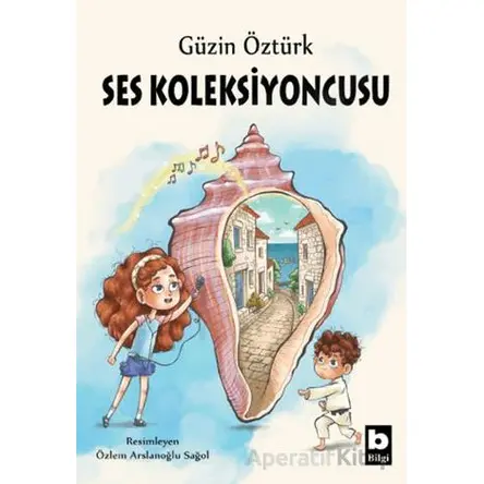 Ses Koleksiyoncusu - Güzin Öztürk - Bilgi Yayınevi