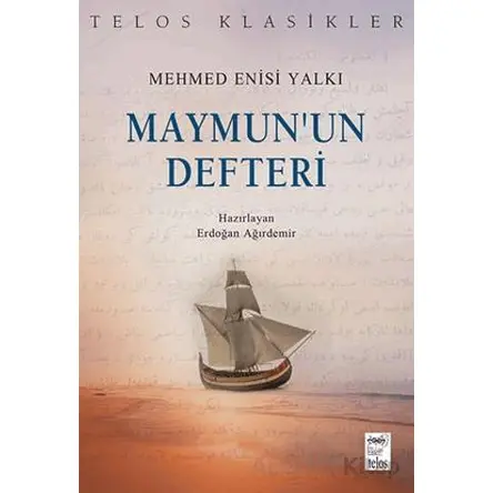 Maymun’un Defteri - Mehmed Enisi Yalkı - Telos Yayıncılık