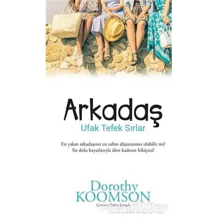 Arkadaş - Dorothy Koomson - Sola Unitas