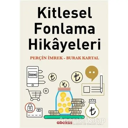 Kitlesel Fonlama Hikayeleri - Perçin İmrek - Abaküs Kitap