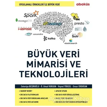 Büyük Veri Mimarisi ve En Önemli Teknolojileri - Özgür Umut Vurgun - Abaküs Kitap
