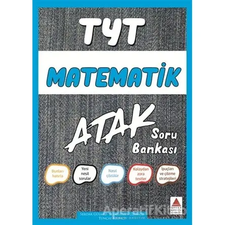 TYT Matematik Atak Soru Bankası - Selahattin Üzümcü - Delta Kültür Yayınevi