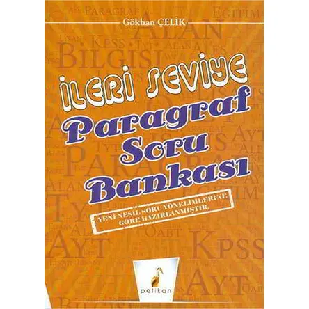 İleri Seviye Paragraf Soru Bankası - Gökhan Çelik - Pelikan Tıp Teknik Yayıncılık