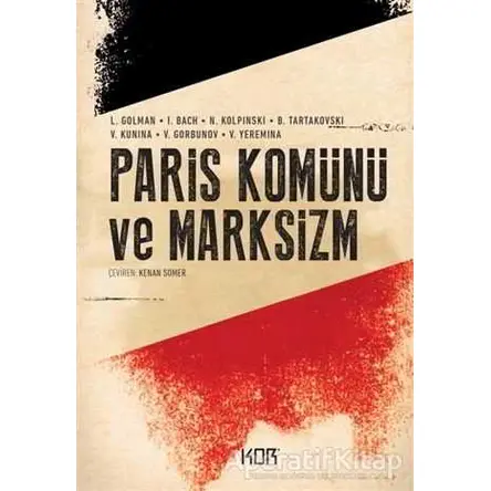 Paris Komünü ve Marksizm - Kolektif - Kor Kitap