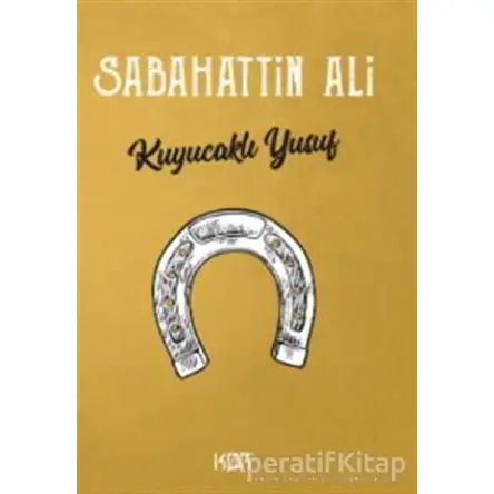 Kuyucaklı Yusuf - Sabahattin Ali - Kor Kitap