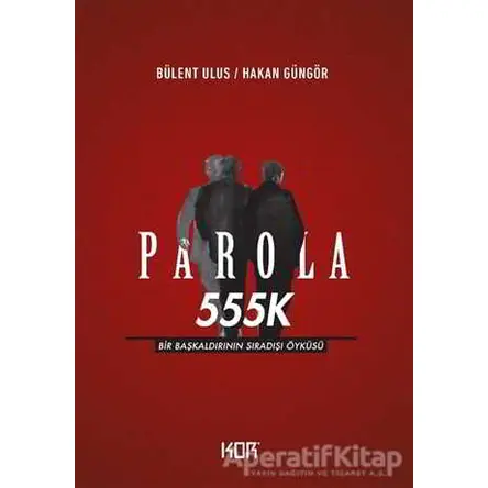 Parola 555K - Bülent Ulus - Kor Kitap