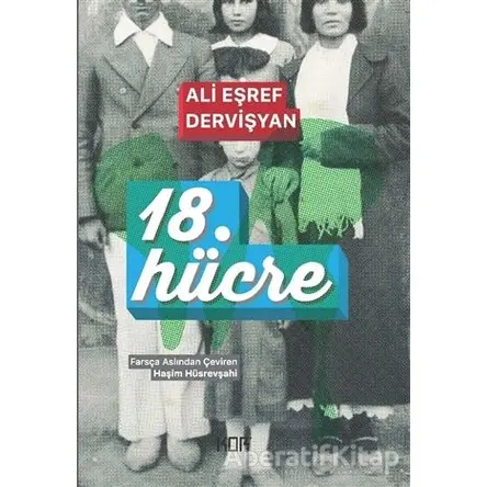 18. Hücre - Ali Eşref Dervişyan - Kor Kitap