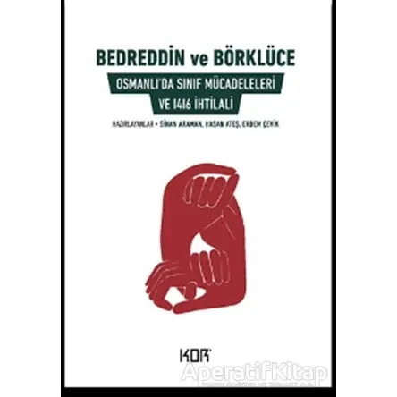 Bedreddin ve Börklüce - Hasan Ateş - Kor Kitap