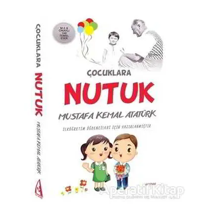 Çocuklara Nutuk - Mustafa Kemal Atatürk - Arunas Yayıncılık
