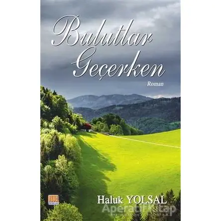 Bulutlar Geçerken - Haluk Yolsal - Tunç Yayıncılık