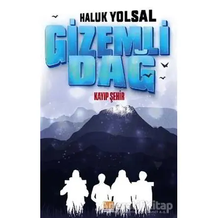 Gizemli Dağ - Haluk Yolsal - Tunç Yayıncılık