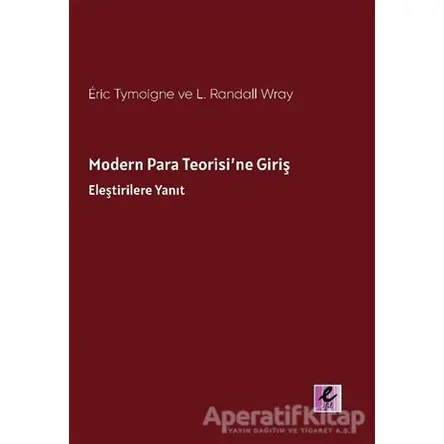 Modern Para Teorisi’ne Giriş - Eric Tymoigne - Efil Yayınevi