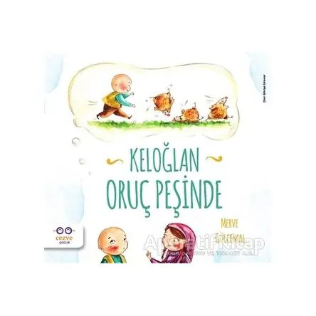 Keloğlan Oruç Peşinde - Merve Gülcemal - Cezve Çocuk