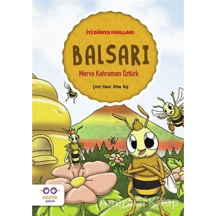 Balsarı - İyi Dünya Fablları - Merve Kahraman Öztürk - Cezve Çocuk