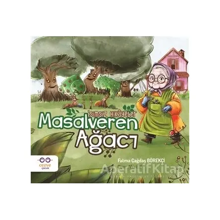 Masalveren Ağacı - Fatma Çağdaş Börekçi - Cezve Çocuk