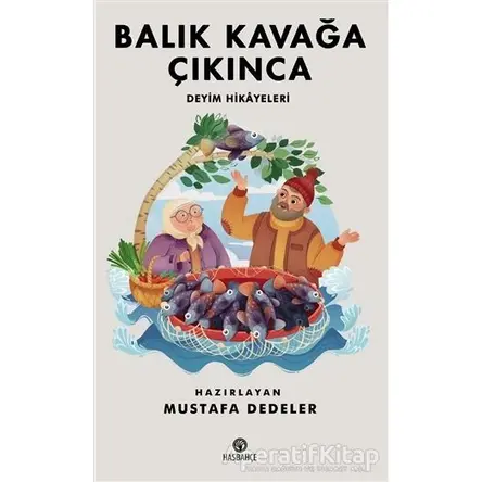 Balık Kavağa Çıkınca - Kolektif - Hasbahçe