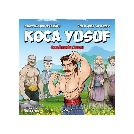 Koca Yusuf - Özgüvenin Önemi - Ahmet Haldun Terzioğlu - Pogo Çocuk