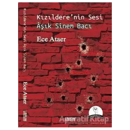 Kızıldere’nin Sesi Aşık Sinem Bacı - Ece Ataer - Librum Kitap