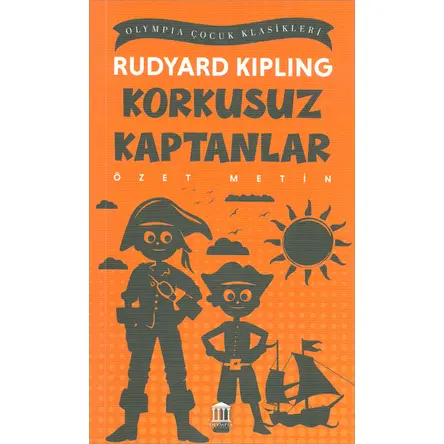 Korkusuz Kaptanlar (Özet Metin) - Rudyard Kipling - Olympia Yayınları