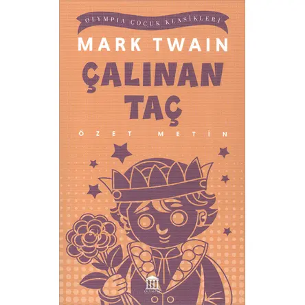 Çalınan Taç (Özet Metin) - Mark Twain - Olympia Yayınları