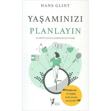 Yaşamınızı Planlayın - Hans Glint - Kalipso Yayınları