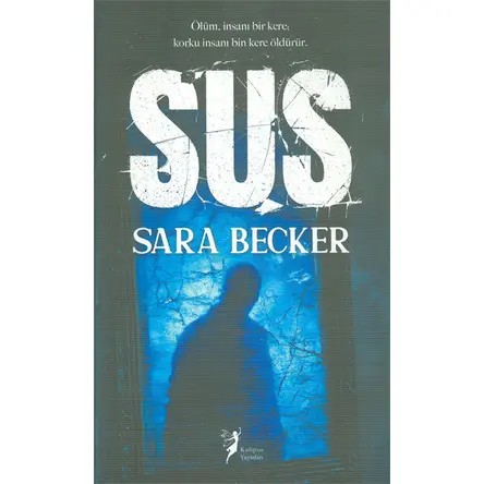 Sus - Sara Becker - Kalipso Yayınları